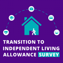Transition to Independent Living Allowance survey