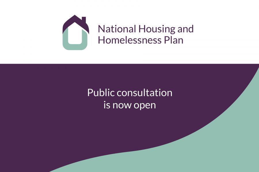 National Housing and Homelessness Plan - Public Consultation is now open