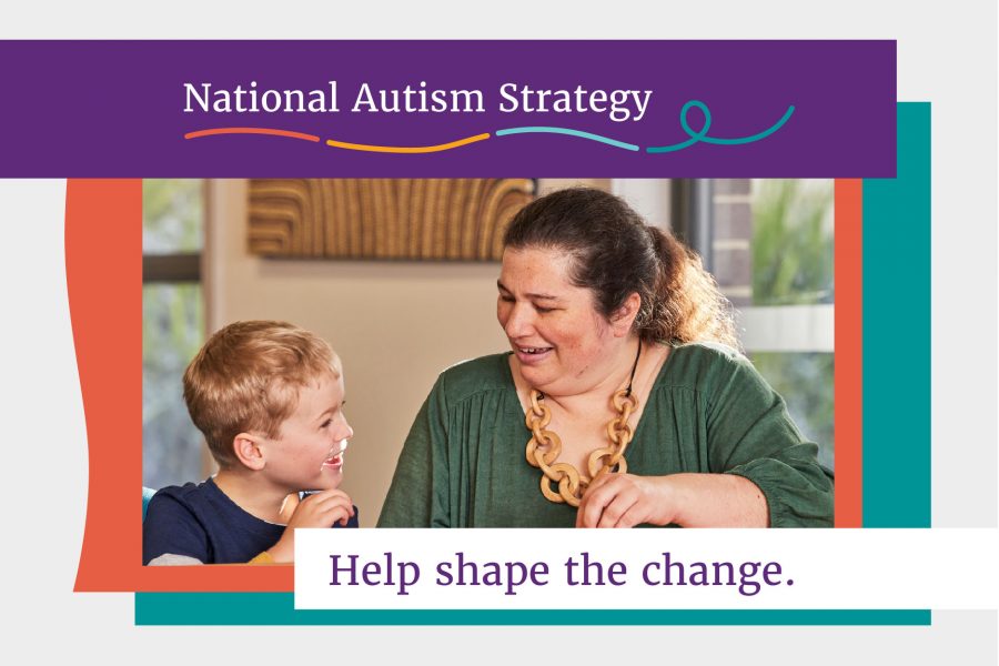 National Autism Strategy - Help shape the change.