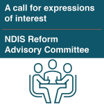 NDIS Reform Advisory Committee Expression of Interest